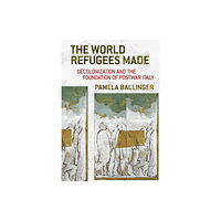 Cornell University Press The World Refugees Made (häftad, eng)