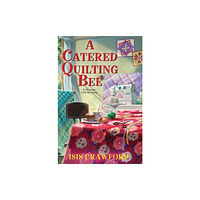 Kensington Publishing A Catered Quilting Bee (inbunden, eng)