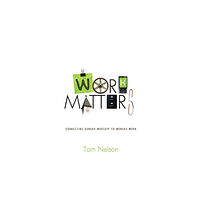 Crossway Books Work Matters (häftad, eng)