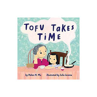 Augsburg Fortress Publishers Tofu Takes Time (inbunden, eng)