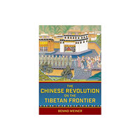 Cornell University Press The Chinese Revolution on the Tibetan Frontier (häftad, eng)