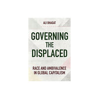 Cornell University Press Governing the Displaced (häftad, eng)