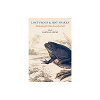 Cornell University Press Lost Frogs and Hot Snakes (häftad, eng)