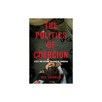 Cornell University Press The Politics of Coercion (häftad, eng)