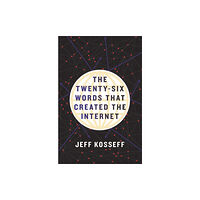 Cornell University Press The Twenty-Six Words That Created the Internet (inbunden, eng)