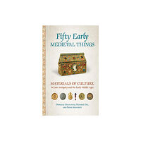 Cornell University Press Fifty Early Medieval Things (häftad, eng)