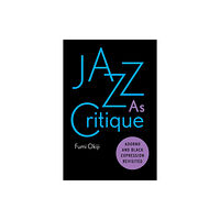 Stanford university press Jazz As Critique (häftad, eng)