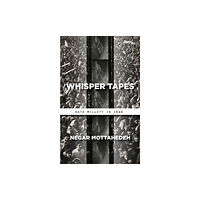 Stanford university press Whisper Tapes (häftad, eng)