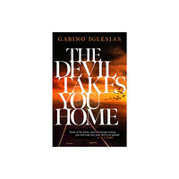 Headline Publishing Group The Devil Takes You Home (inbunden, eng)