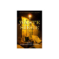 Stanford university press Waste Siege (häftad, eng)