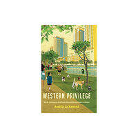 Stanford university press Western Privilege (inbunden, eng)