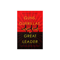 Stanford university press Guns, Guerillas, and the Great Leader (häftad, eng)