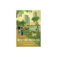 Stanford university press Western Privilege (häftad, eng)