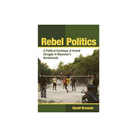 Cornell University Press Rebel Politics (häftad, eng)