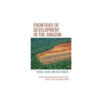 Lexington books Frontiers of Development in the Amazon (inbunden, eng)