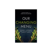 Cornell University Press Our Changing Menu (häftad, eng)