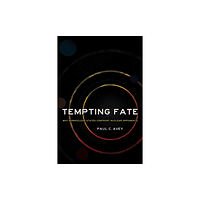 Cornell University Press Tempting Fate (häftad, eng)