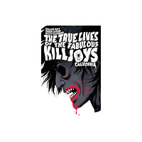 Dark Horse Comics,U.S. The True Lives of the Fabulous Killjoys: California Library Edition (inbunden, eng)