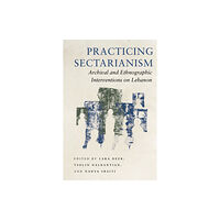 Stanford university press Practicing Sectarianism (häftad, eng)