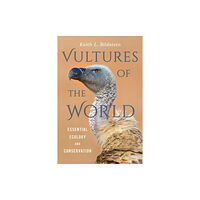 Cornell University Press Vultures of the World (inbunden, eng)