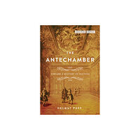 Stanford university press The Antechamber (häftad, eng)