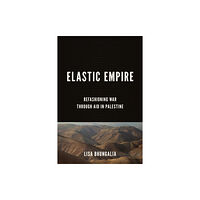 Stanford university press Elastic Empire (häftad, eng)