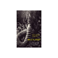 Stanford university press Death Dust (häftad, eng)