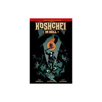 Dark Horse Comics,U.S. Koshchei in Hell (inbunden, eng)