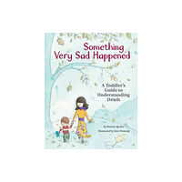 American Psychological Association Something Very Sad Happened (inbunden, eng)