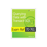 Microsoft Press,U.S. Exam Ref 70-761 Querying Data with Transact-SQL (häftad, eng)