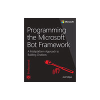 Microsoft Press,U.S. Programming the Microsoft Bot Framework (häftad, eng)