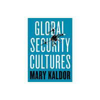 John Wiley And Sons Ltd Global Security Cultures (häftad, eng)