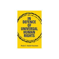 John Wiley And Sons Ltd In Defense of Universal Human Rights (inbunden, eng)