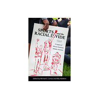 University Press of Mississippi Sports and the Racial Divide, Volume II (häftad, eng)