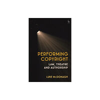 Bloomsbury Publishing PLC Performing Copyright (inbunden, eng)