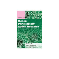 American Psychological Association Essentials of Critical Participatory Action Research (häftad, eng)