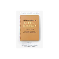 American Psychological Association The Field Guide to Better Results (häftad, eng)