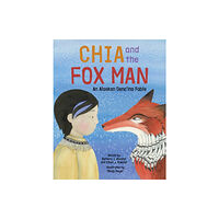 Turner Publishing Company Chia and the Fox Man (häftad, eng)