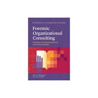 American Psychological Association Forensic Organizational Consulting (häftad, eng)