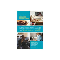 American Psychological Association A Practitioner’s Guide to Telemental Health (häftad, eng)