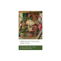 Manchester university press Immigrant England, 1300–1550 (inbunden, eng)