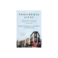 Manchester university press Neoliberal Lives (häftad, eng)