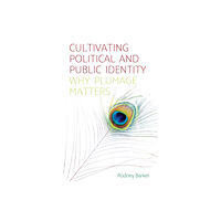 Manchester university press Cultivating Political and Public Identity (häftad, eng)