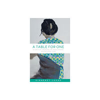 Manchester university press A Table for One (inbunden, eng)