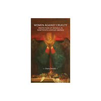 Manchester university press Women Against Cruelty (inbunden, eng)