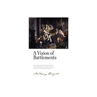 Manchester university press A Vision of Battlements (inbunden, eng)