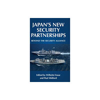 Manchester university press Japan's New Security Partnerships (inbunden, eng)