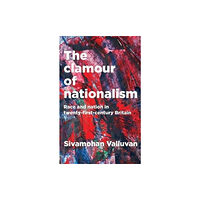 Manchester university press The Clamour of Nationalism (häftad, eng)