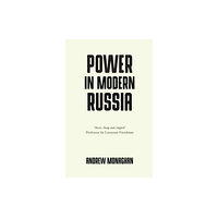 Manchester university press Power in Modern Russia (häftad, eng)