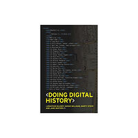 Manchester university press Doing Digital History (häftad, eng)